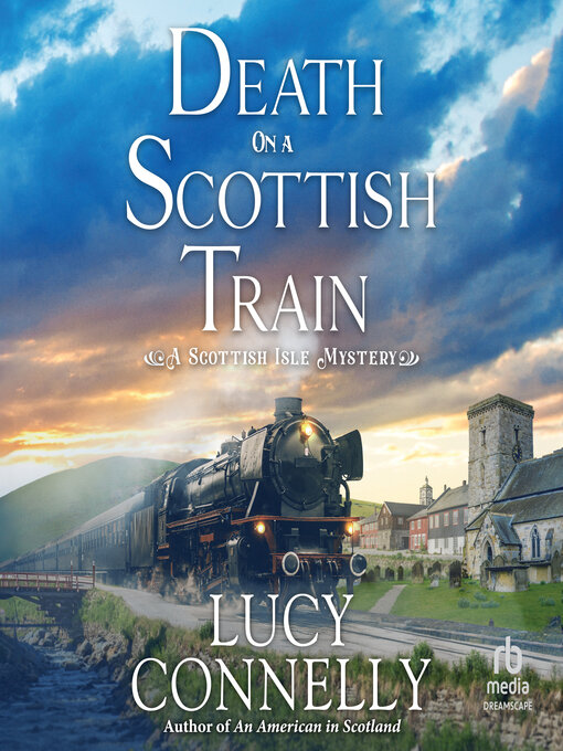 Title details for Death on a Scottish Train by Lucy Connelly - Wait list